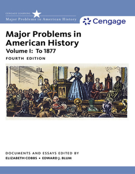 Major Problems in American History, Volume 1: To 1877 - Book  of the Major Problems in American History