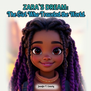 Paperback Zara`s Dream: The Girl Who Traveled the World Book