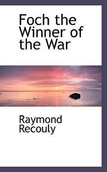 Paperback Foch the Winner of the War Book