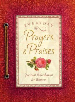 Paperback Everyday Prayers & Praises: A Daily Devotional for Women Book