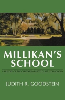 Paperback Millikan's School: A History of the California Institute of Technology Book