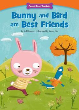 Paperback Bunny and Bird Are Best Friends: Making New Friends Book