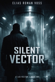 Paperback Silent Vector: Book One of the Atlas Vector Series Book