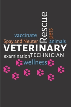 Paperback Veterinary rescue vaccinate pet animals spay and neuter technician examination wellness: Veterinarian Notebook journal Diary Cute funny blank lined no Book