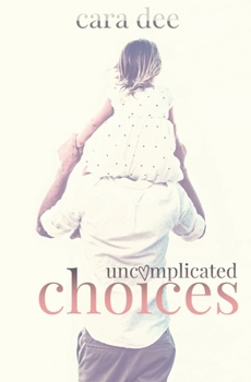 Paperback Uncomplicated Choices Book