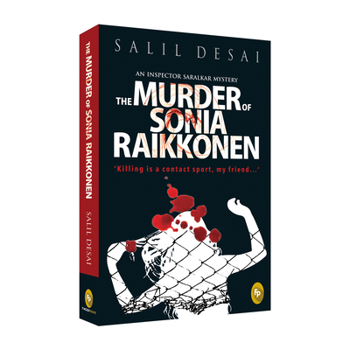 The Murder of Sonia Raikkonen: An Inspector Saralkar Mystery - Book #2 of the Inspector Saralkar Mystery