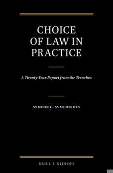 Hardcover Choice of Law in Practice: A Twenty-Year Report from the Trenches (Set of 3) Book