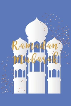 Ramadan Mubarak: Quran I Ramadan Kareem I Muslim Holiday I Islam I Holidays I Gift I Celebrate I Muslim's Journal