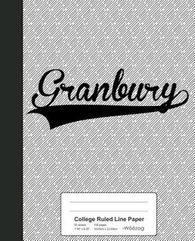 Paperback College Ruled Line Paper: GRANBURY Notebook Book