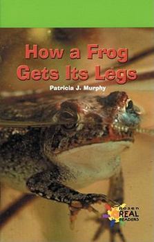Paperback How a Frog Gets Its Legs Book