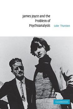 Paperback James Joyce and the Problem of Psychoanalysis Book