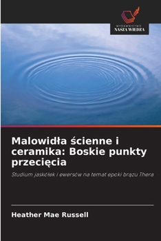 Paperback Malowidla ścienne i ceramika: Boskie punkty przecięcia [Polish] Book