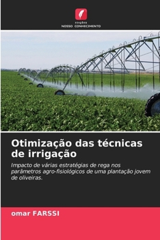 Paperback Otimização das técnicas de irrigação [Portuguese] Book