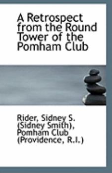 A Retrospect from the Round Tower of the Pomham Club
