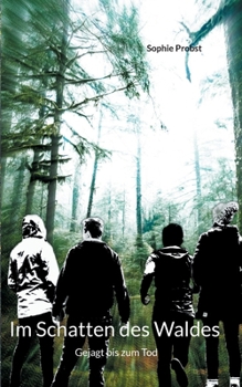 Paperback Im Schatten des Waldes: Gejagt bis zum Tod [German] Book