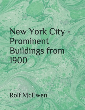 New York City - Prominent Buildings from 1900