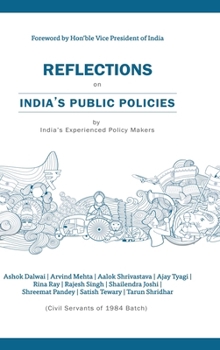 Reflections on India's Public Policies: by India's Experienced Policy makers