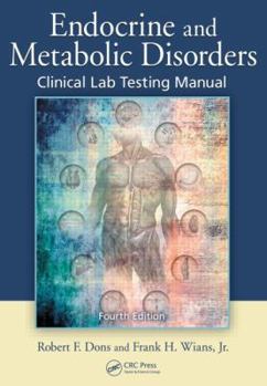 Paperback Endocrine and Metabolic Disorders: Clinical Lab Testing Manual Book
