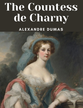 Paperback The Countess de Charny Book