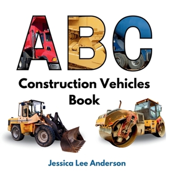 Hardcover ABC Construction Vehicles Book