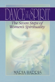 Paperback Dance of the Spirit: The Seven Stages of Women's Spirituality Book