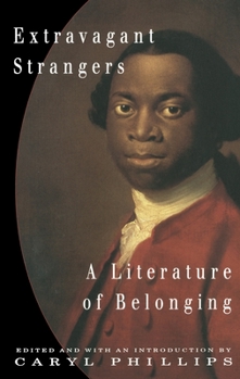 Paperback Extravagant Strangers: A Literature of Belonging Book