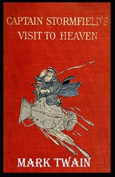 Paperback Captain Stormfield's Visit to Heaven Annotated Book