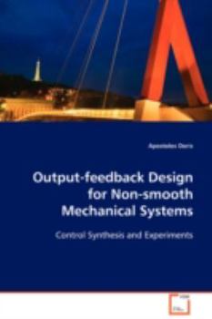 Paperback Output-feedback Design for Non-smooth Mechanical Systems Book