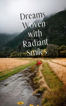 Dreams Woven with Radiant Smiles