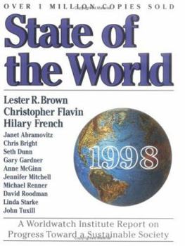 State of the World 1998: A Worldwatch Institute Report on Progress Toward a Sustainable Society (State of the World) - Book  of the State of the World