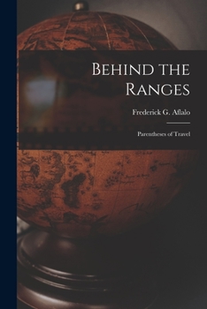 Paperback Behind the Ranges: Parentheses of Travel Book