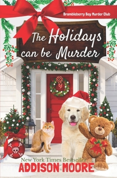 The Holidays can be Murder (Brambleberry Bay Murder Club) - Book #4 of the Brambleberry Bay Murder Club