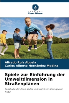 Paperback Spiele zur Einführung der Umweltdimension in Straßenplänen [German] Book