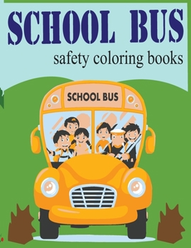 Paperback School bus safety coloring books: magic school bus coloring book - Bus coloring book for kids Book