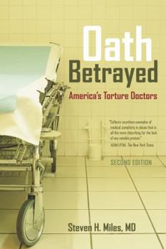 Paperback Oath Betrayed: America's Torture Doctors Book