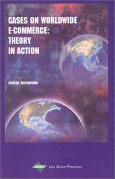 Hardcover Cases on Worldwide E-Commerce: Theory in Action Book