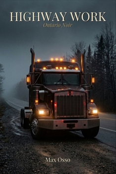Paperback Highway Work: Ontario Noir Book