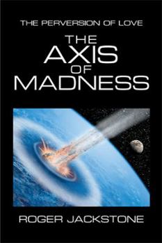Paperback The Axis of Madness: Part 1 Book