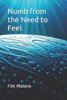 Paperback Numb from the Need to Feel Book