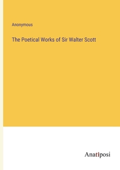Paperback The Poetical Works of Sir Walter Scott Book