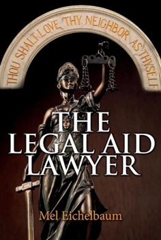 Hardcover The Legal Aid Lawyer: Volume 1 Book