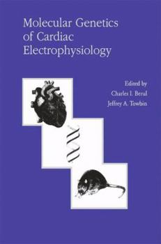Paperback Molecular Genetics of Cardiac Electrophysiology Book