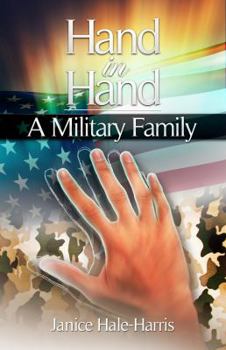 Paperback Hand In Hand A Military Family: Connecting Families One Hand at a Time Book