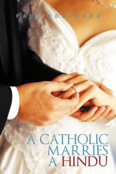 Paperback A Catholic Marries a Hindu Book