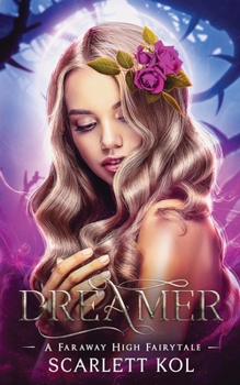 Paperback Dreamer: A Faraway High Fairytale Book