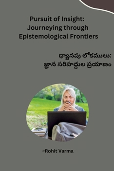 Paperback Pursuit of Insight: Journeying through Epistemological Frontiers [Telugu] Book