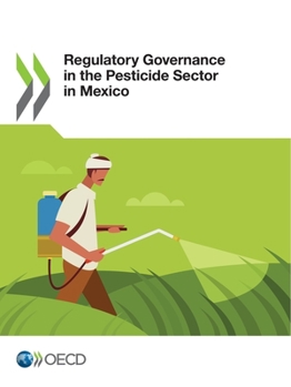 Paperback Regulatory Governance in the Pesticide Sector in Mexico Book