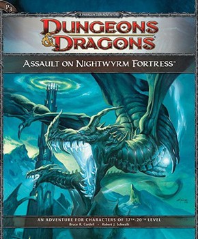 Assault on Nightwyrm Fortress: Adventure P3 for 4th Edition D&D (D&D Adventure) - Book #6 of the D&D 4th ed Adventures