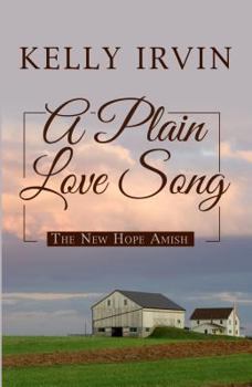 A Plain Love Song - Book #3 of the New Hope Amish