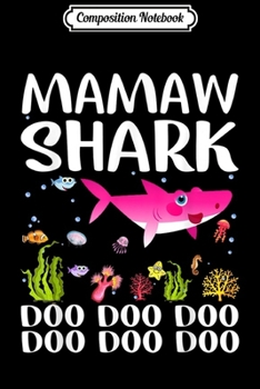 Paperback Composition Notebook: Mamaw Shark Doo Doo Matching Family Shark Journal/Notebook Blank Lined Ruled 6x9 100 Pages Book